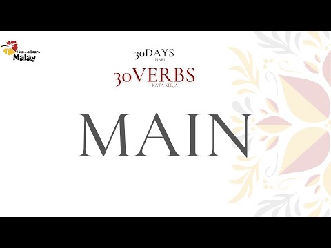 LEARN MALAY - MAIN: to play (30 days, 30 verbs - 4)