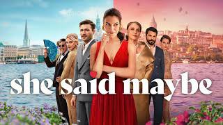 Download lagu She Said Maybe (Evet Hayır Belki - 2025) - Ece Seçkin - Follow Me mp3