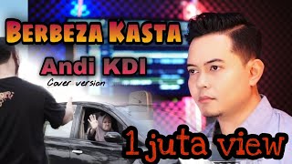 Download lagu Berbeza Kasta (Thomas Arya) ANDI KDI cover mp3