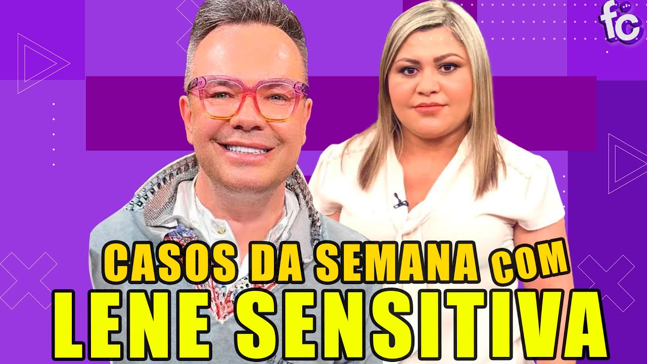 LENE SENSITIVA: DESDOBRAMENTOS DA SEMANA  🚨