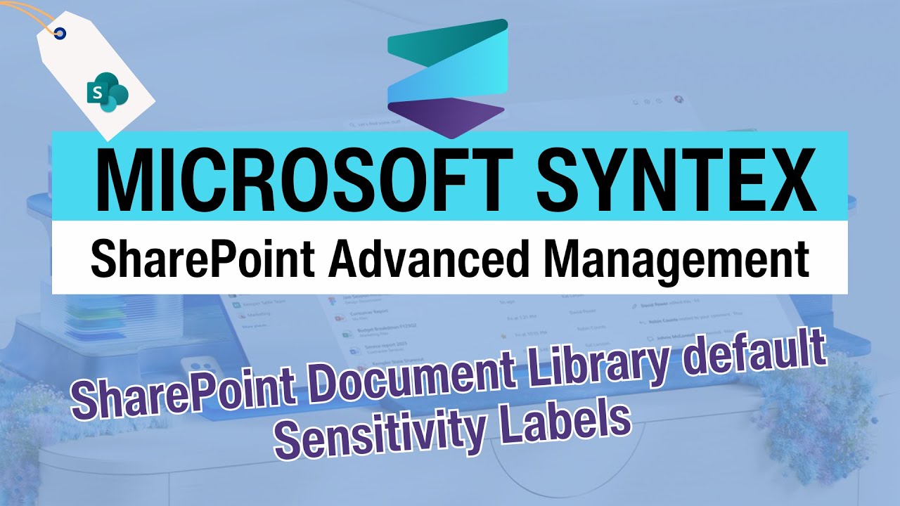 SharePoint Advanced Management (SAM) - How to set a default Sensitivity Label on a Document Library