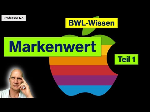 Markenwert Interbrand Kantar BWL Wissen Marken-Bewertung