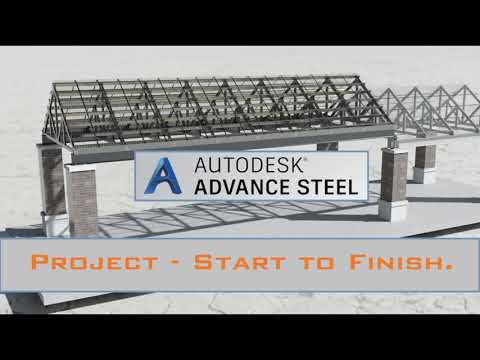 ADVANCE STEEL: "Project Start to Finish" FULL