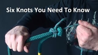 Six Knots You Need To Know