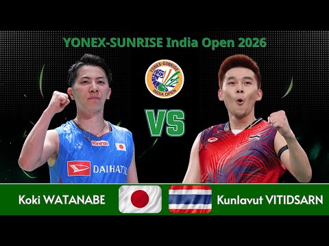 Exciting Match!! Kunlavut VITIDSARN (THA) vs Koki WATANABE (JPN) | India Open 2026 Badminton