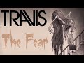 Travis - The Fear