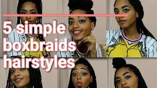 5 SIMPLE BOXBRAIDS HAIRSTYLES