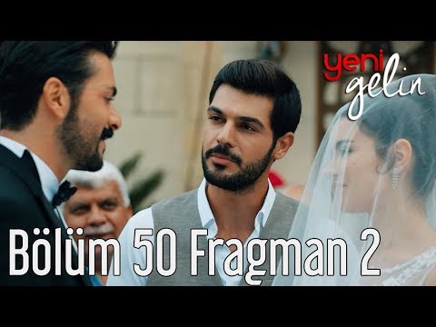 Yeni Gelin 50. Bölüm 2. Fragman