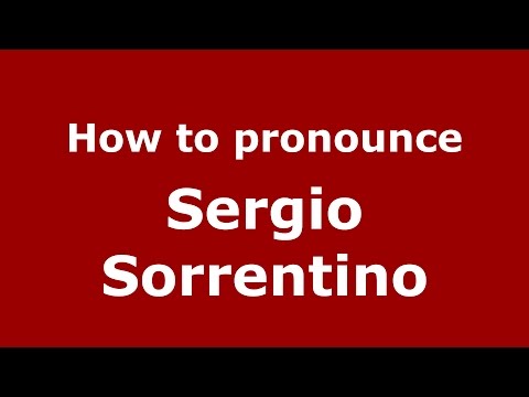 How to pronounce Sergio Sorrentino (Italian/Italy)  - PronounceNames.com