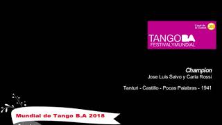 Mundial de Tango Buenos Aires 2018 - Champion - Jose Luis Salvo y Carla Rossi