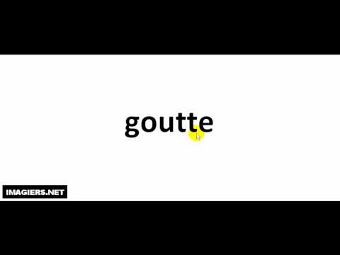 How to pronounce in French # goutte