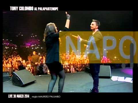TONY COLOMBO AL PALAPARTENOPE  "DUJE ANNE ANCORA"  ft. EMILIANA  CANTONE