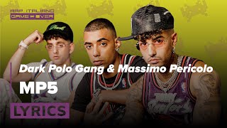 Dark Polo Gang &amp; Massimo Pericolo - MP5 || Lyrics Video