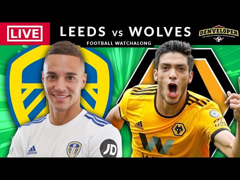LEEDS UNITED vs WOLVES - LIVE STREAMING - Premier League - Football Watchalong