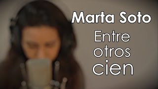 Entre Otros Cien - Marta Soto (Acústico)