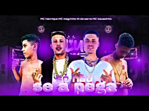 MC kauazinho MC Rick feat: MC magrinho e th da serra (só não se a pega) remix brega funk tik Tok