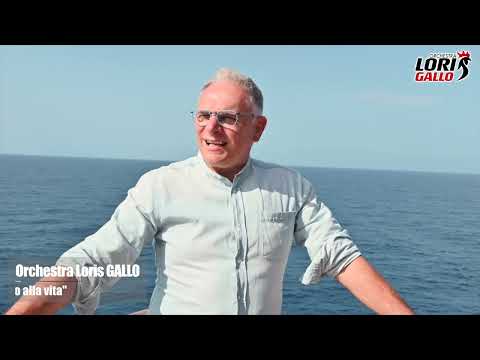 CANTO ALLA VITA - Orchestra LORIS GALLO