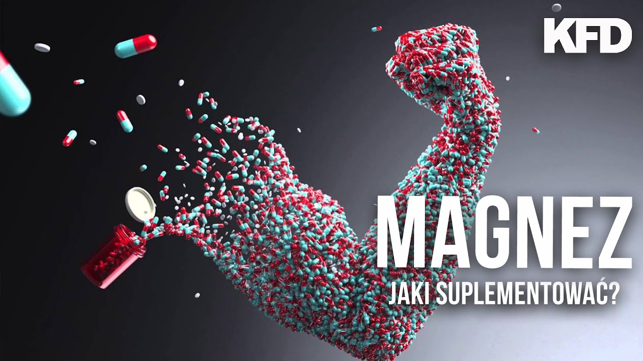 Paweł Szewczyk: Magnez - jaki najlepiej suplementować - KFD