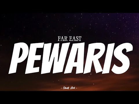 FAR EAST - Pewaris | ( Video Lirik )
