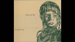 Dogs Of Ire ‎– Sterile Thoughts From A First World [ FULL ALBUM ]
