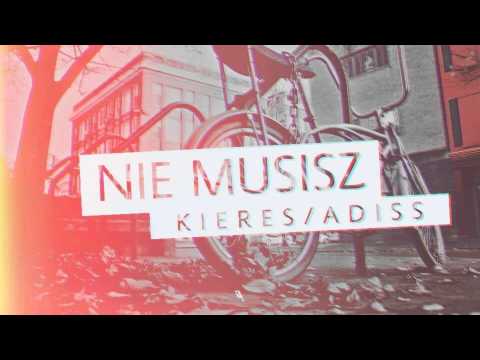 Adiss x Kieres - Nie musisz (Luźny track #1)