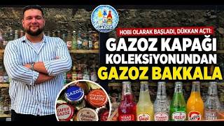 Hobi Olarak Başladı, Dükkan Açtı Gazoz Kapağı Koleksiyonundan Gazoz Bakkala