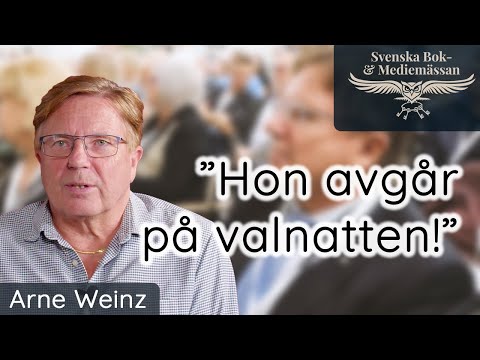 Företagare Arne Weinz - "Hon avgår på valnatten!"