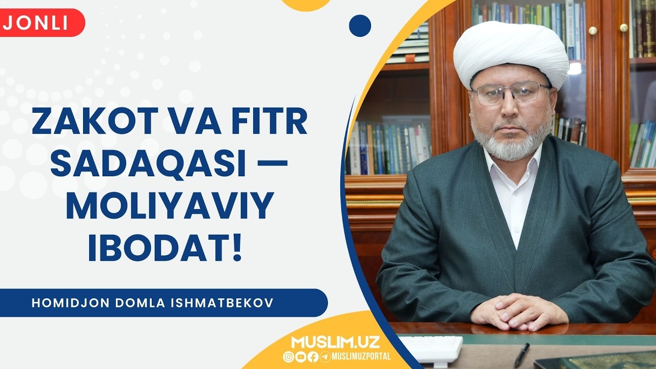 JONLI: Juma ma'ruzasi ZAKOT VA FITR SADAQASI - MOLIYAVIY IBODAT! 27.02.2026