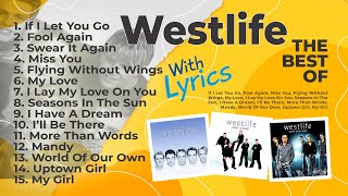 lagu-lagu terbaik westlife - if i let you go,fool again,swear it again,i lay my love on you..(lirik)