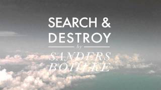 Sanders Bohlke - Search and Destroy