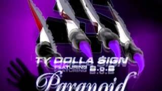 TY DOLLA SIGN feat B O B Paranoid Sauvage Mix - dj vibe remix