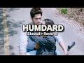 Hamdard Slowed Reverb Ek Villain Arijit Singh Mithoon