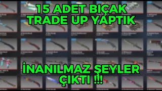 CS2 YENİ GÜNCELLEME - 15 ADET BIÇAK TRADE UP'U YAPTIK !! HARİKA BIÇAKLAR ÇIKTI !!!!