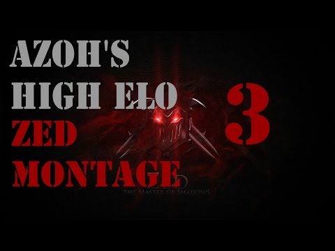 Azoh's High Elo Zed Montage 3