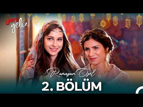 Yeni Gelin Maratonu 2. Bölüm (Ramazan Özel)