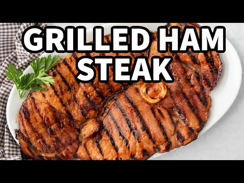 Easy Grilled Ham Steak Recipe – Juicy & Delicious!