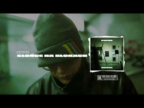 Rufuz - Słońce na blokach (prod. Fryta Beatz)