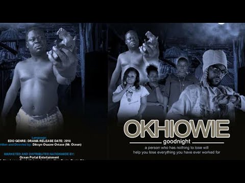 OKHIOWIE [PART 1] - LATEST BENIN MOVIES 2020