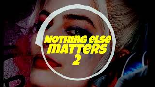 Download lagu Nothing Else Matters 2 | I love tone | ❤ ♥ 💕 💖 💗 mp3