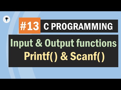 Printf & Scanf with examples | Input/Output functions in C