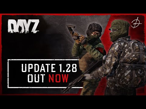 DayZ 1.28 Update Teaser