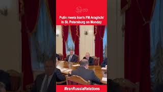 STRATEGIC PARTNERSHIP: Iran and Russia Deepen Ties as Araghchi Meets Putin | DWS News | AC1I