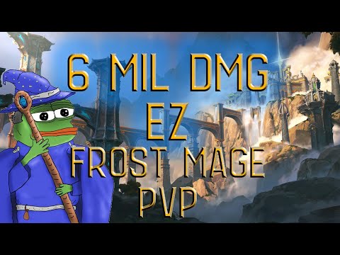 6m Damage EZ -  10.0.5 Frost Mage PvP - WoW Dragonflight PvP