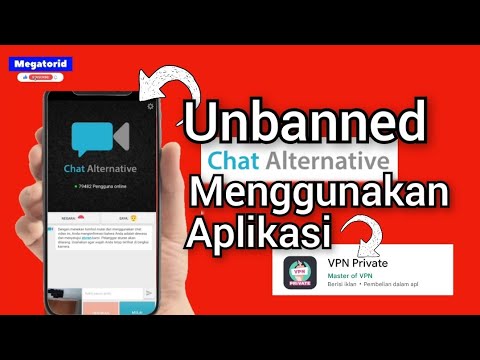 CARA BUKA BANNED CHAT ALTERNATIVE PAKE VPN PR1V4TE MUDAH 2023