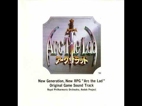 Arc the Lad Arc The Lad -Main Theme- Masahiro Andou