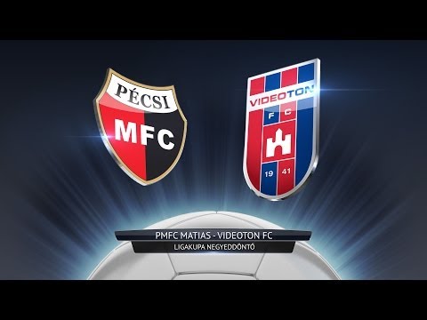 PMFC Matias - Videoton FC ÉLŐ közvetítés