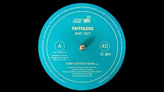 Faithless feat. Boy George - Why Go? (Ferry Corsten Remix) (1999)