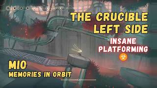 The Crucible Insane Platforming (Left Side) • MIO Memories in Orbit