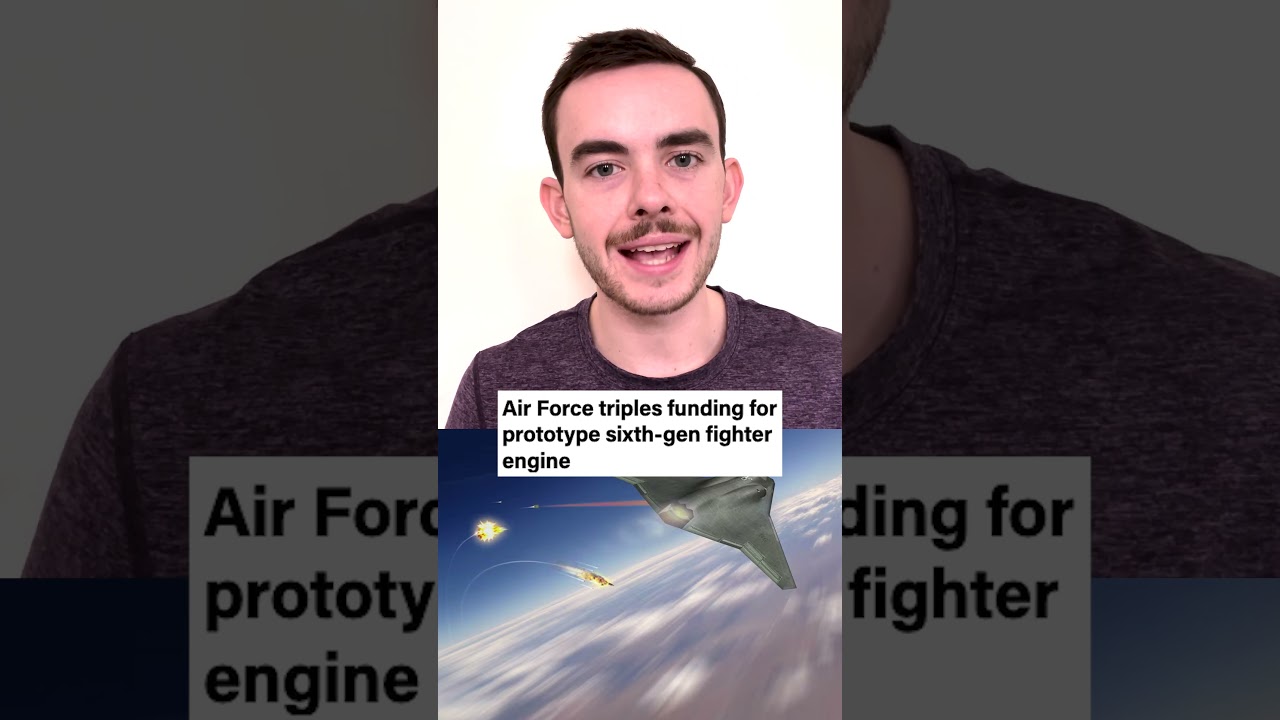 Air Force triples funding for prototype sixth-gen fighter engine