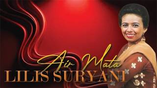 Download lagu AIR MATA - LILIS SURYANI-with Lyric mp3 Download lagu AIR MATA - LILIS SURYANI-with Lyric mp3